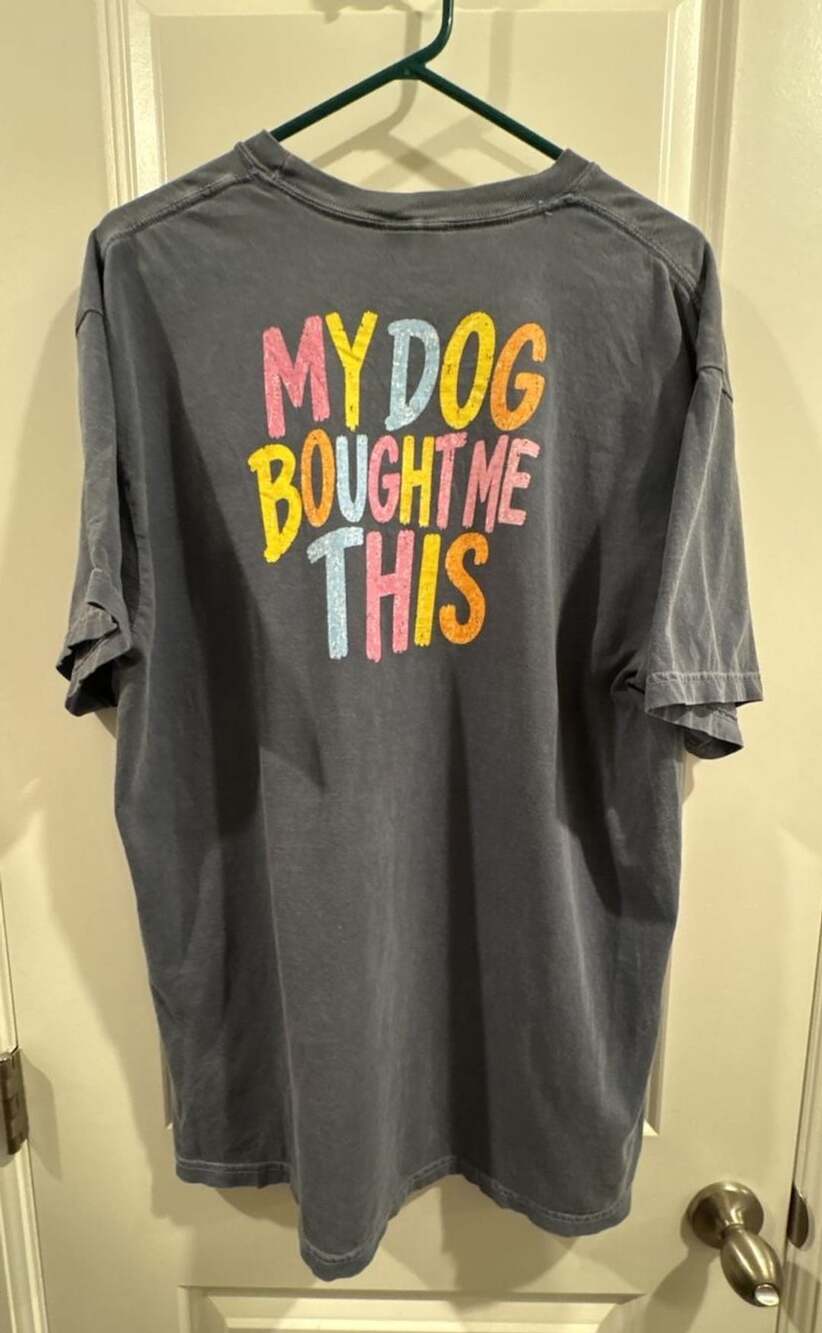 Comfort Colors My Dog Bought Me This Graphic Tee Size XL Gray Pigment Dyed